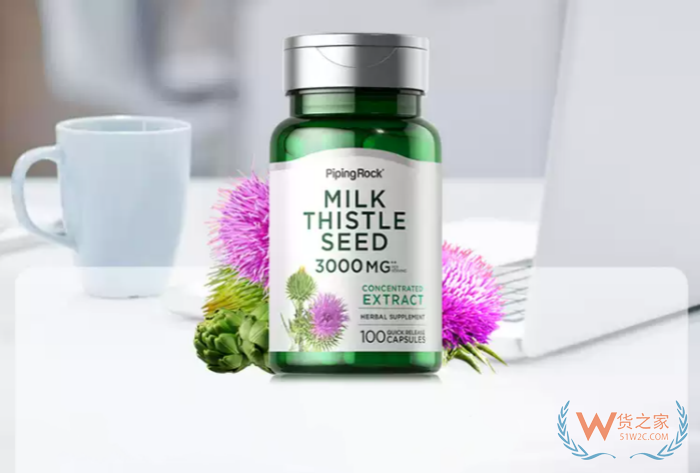 奶蓟草/水飞蓟/姜黄能不能进口？护肝片怎么进口到国内合规销售